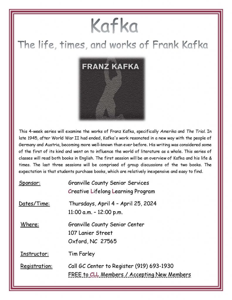 The Life, Times, and Works of Franz Kafka @ Granville County Senior Center